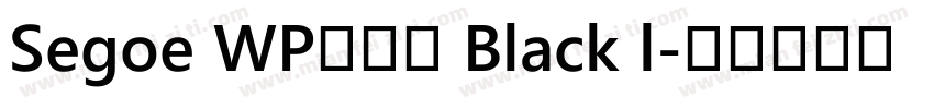 Segoe WP兰亭黑 Black l字体转换